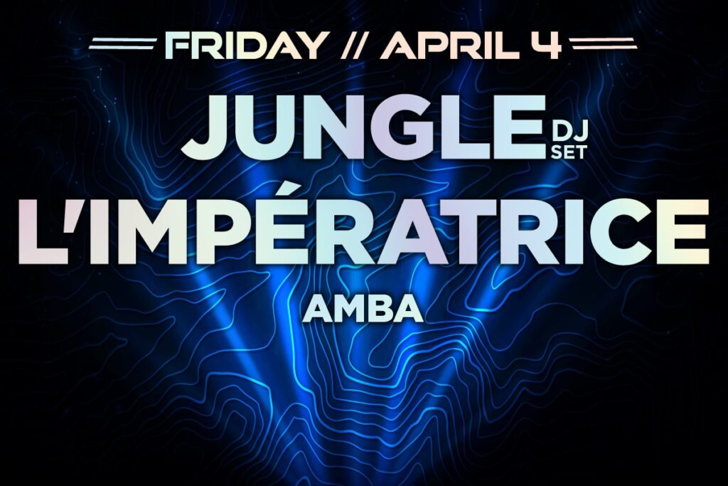Après at The Amp w/ Jungle DJ Set + L’IMPÉRATRICE
